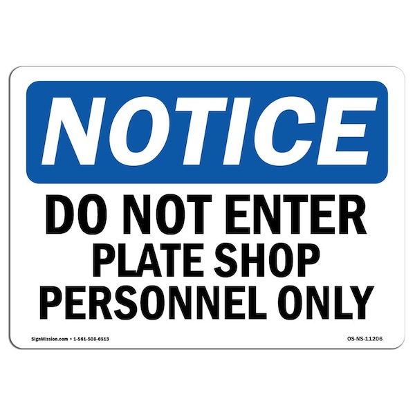 OSHA Sign, 18" H, 24" W, Rigid Plastic, Do Not Enter Plate Shop Personnel Only Sign, Landscape